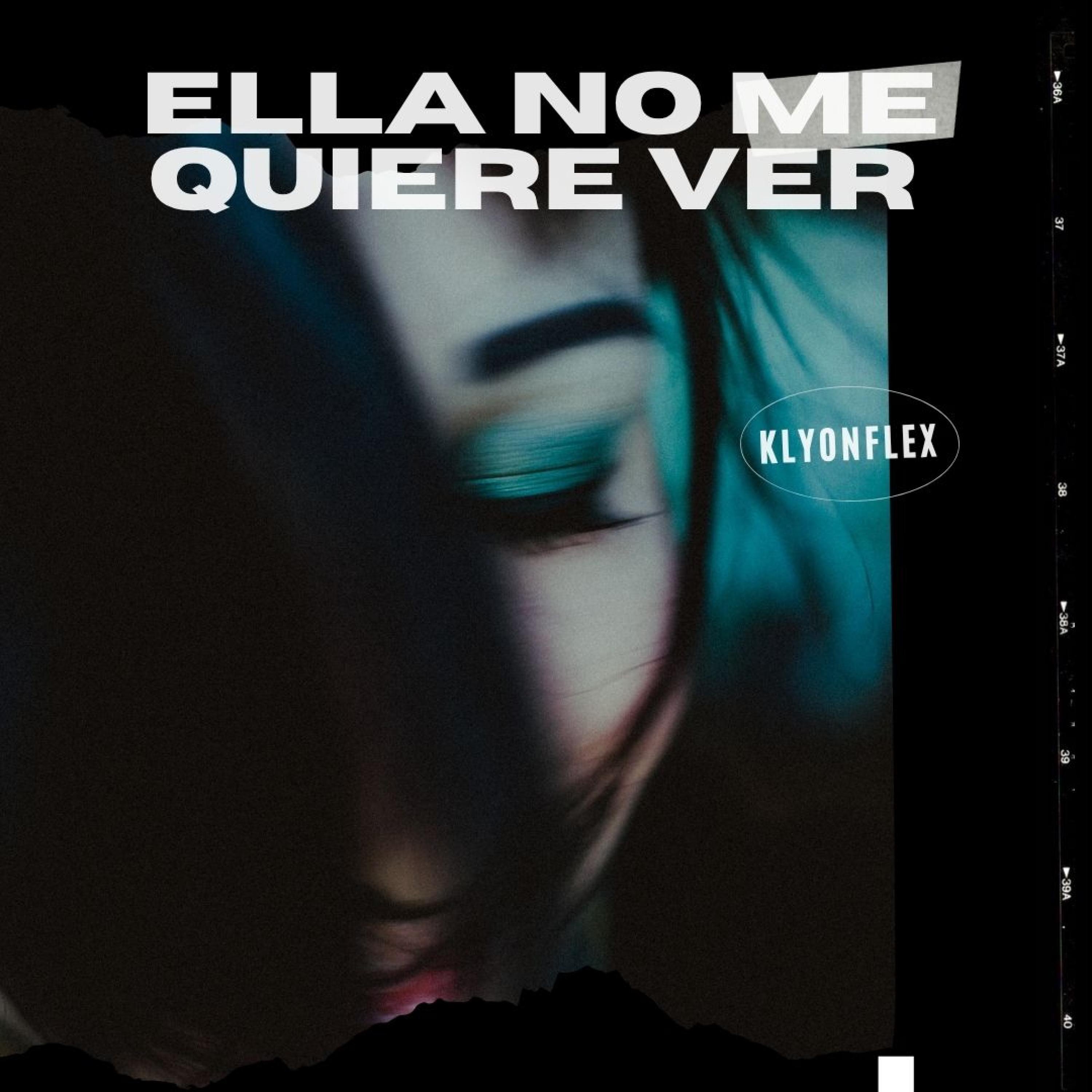 Ella No Me Quiere Ver - Single