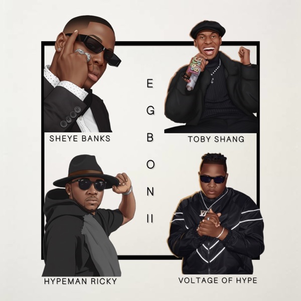Egbon II (feat. Toby Shang, Voltage Of Hype & Hypemanricky)