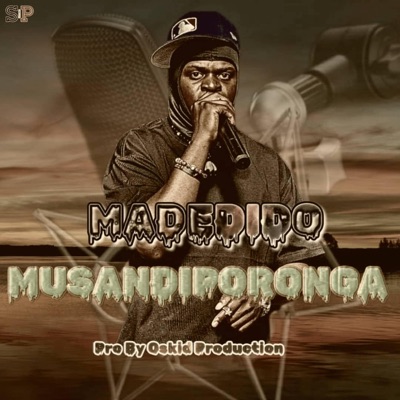 Musandiporonga (feat. Madedido) - Single