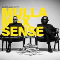 MULLA MEX SENSE - EP - Colossal Music, Fredrick Mulla & Mex Cortez