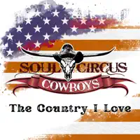 Soul Circus Cowboys — The Country I Love
