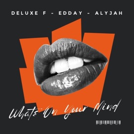 Let's Do It (feat. Edday & Alyjah) DeLuxe F