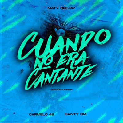 Cuando No Era Cantante - Single