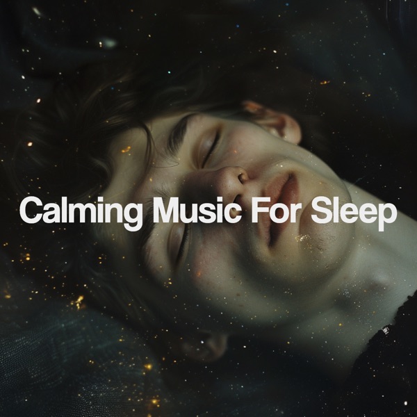 Calming Music for Sleep