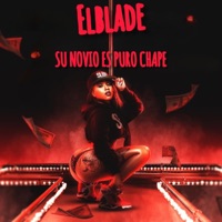 Su novio es puro chape - Single - El Blade Hey Hey