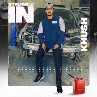 Struggle In - Single - Khush Brarr
