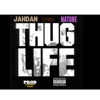 Thug Life (feat. Nature) - Single