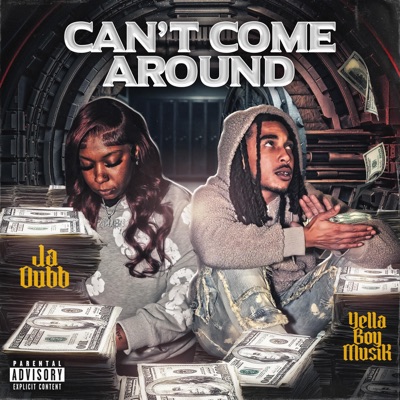Cant Come Around (feat. Yella Boy Musik) - Single