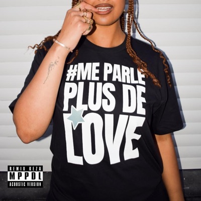 ME PARLE PLUS DE LOVE (Réédition) - Single