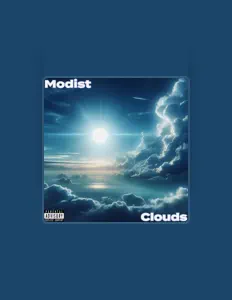 Poslechněte si interpreta Modist, sledujte hudební videa, přečtěte si životopis, podívejte se na data turné a další informace.