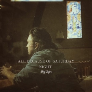 All Because Of Saturday Night - Single