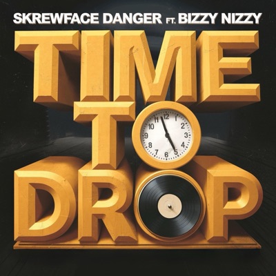 Time To Drop (feat. Bizzy Nizzy) - Single