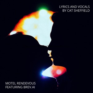 Motel Rendezvous (feat. BREV.AI) - Single