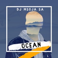 Ocean - Single - Dj Msoja SA