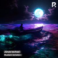 Janub kechasi - Single - Rustam Ismatov