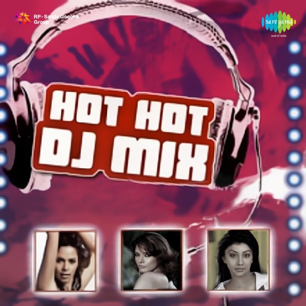 Hot Hot DJ Mixes - EP