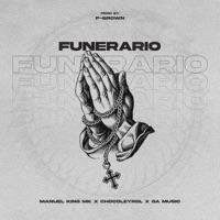 Funerario - Single - Manuel King MK, Chocoleyrol & O.A Music