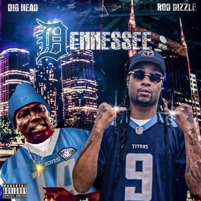 Dennessee (feat. Big Head Da Dome Doctor)