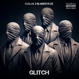 Glitch (feat. Colm) Bladestylez