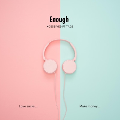 Enough (feat. Tagè) - Single