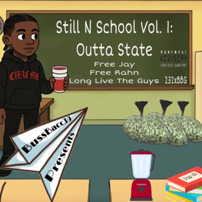 Still N School Vol. 1 : Outta State
