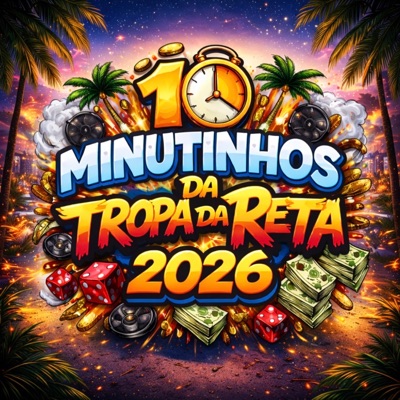 MC BLACK DA PENHA, Mc Buret & DG DO BROOKLYN - 10 Minutinhos da Tropa da Reta 2026