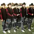 Ya Es Muy Tarde