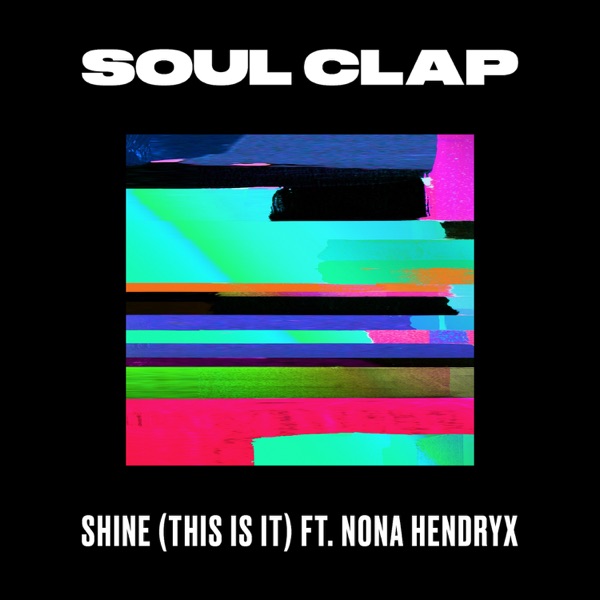 Shine (This Is It) [feat. Nona Hendryx] - Single