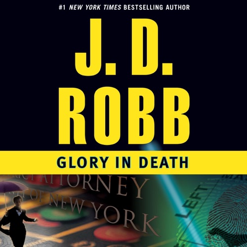 Glory in Death: In Death, Book 2 (Unabridged) cover