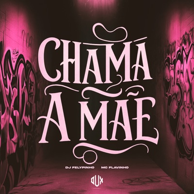 Chama a Mãe - Single