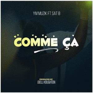 Comme Ça (feat. SAT-B) - Single