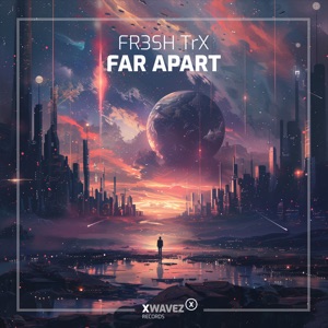 Far Apart - Single