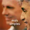 Caetano Veloso, Tom Veloso & José Miguel Wisnik - Mais Simples