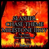 Slasher Chase Theme Milestone III/IV (From 