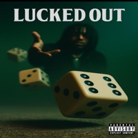 Lucked Out - Single - ZayFuegoBMG