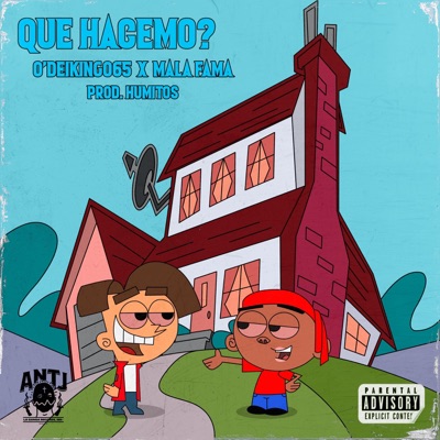 Que hacemo? (feat. Malafama) - Single