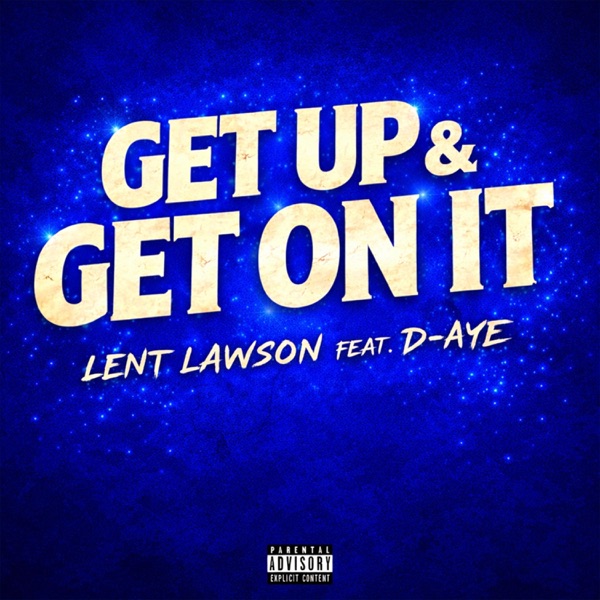 Get Up & Get On It (feat. D-Aye) [Radio Edit]