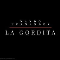 La Gordita - Single - Nando Hernandez