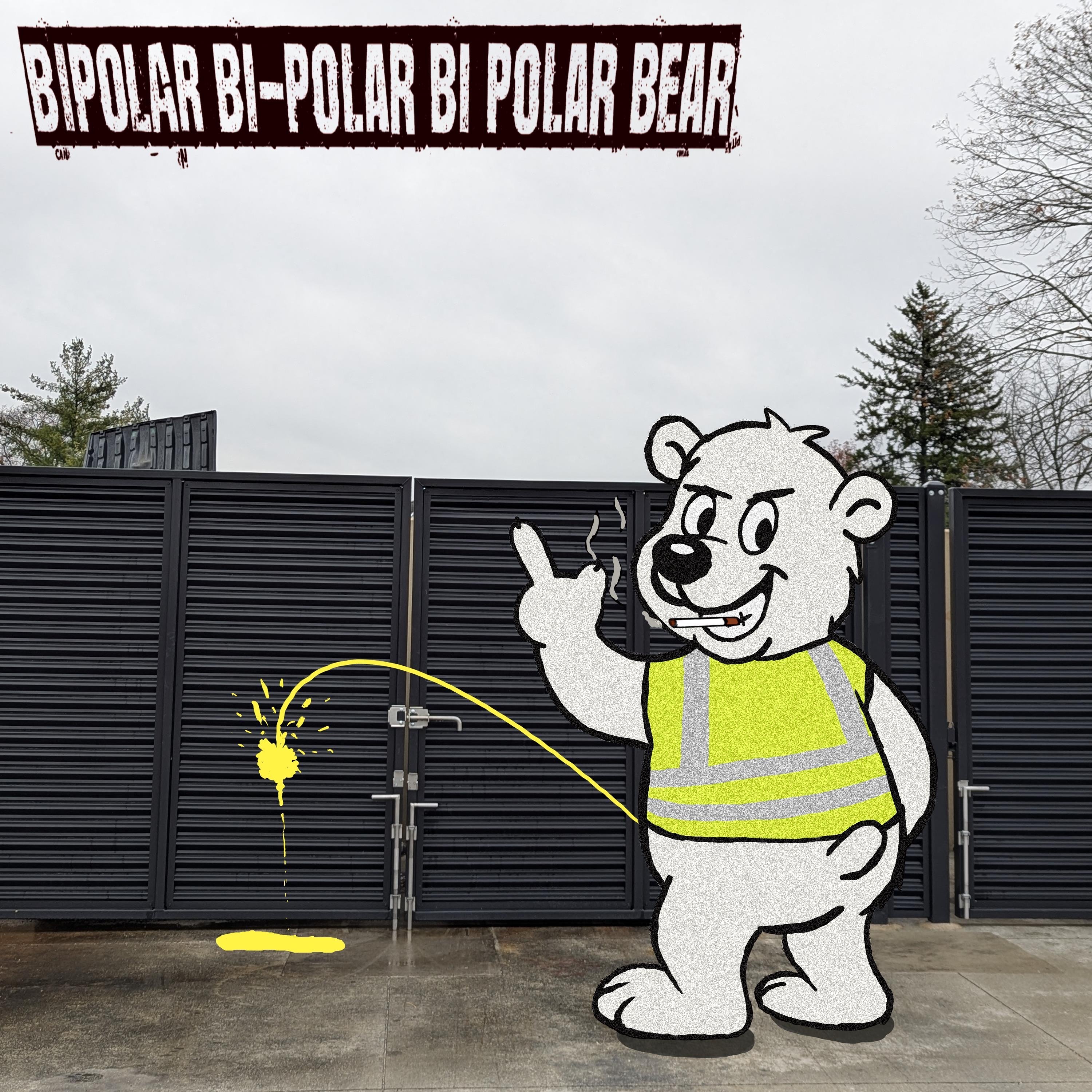 Bipolar Bi-Polar Bi Polar Bear - Single