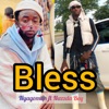 Bless (feat. Nazzda Boy)