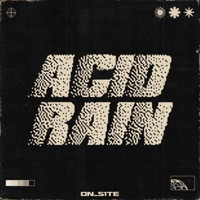Acid Rain - Single - On1 & Kyra Mastro