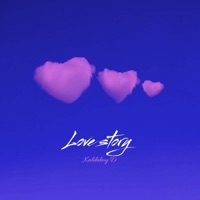 Love story (DEEL 2) - EP - Kalibiboy D