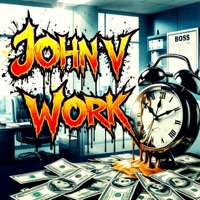 Work (feat. Beats by Dunbar) - Single - John V.