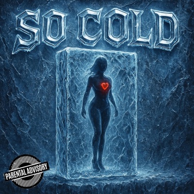 So Cold (Been Here Before 2) - Single