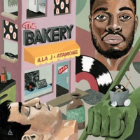 The Bakery - EP - Illa J & Atamone