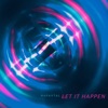 Let It Happen - Single