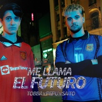 ME LLAMA EL FUTURO - Single - Tobba, PEPU & Saitoneprod