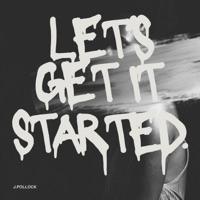 LET'S GET IT STARTED - Single - J.Pollock