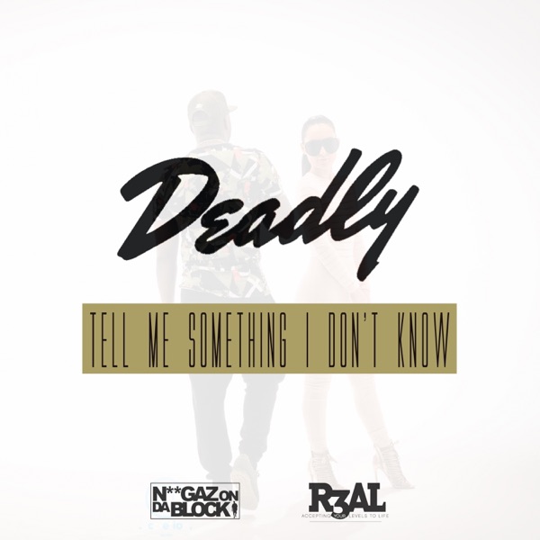 Tell Me Something I Don't Know - Single