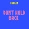 DON'T HOLD BACK - FARGIN lyrics